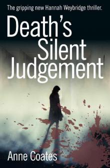Death's Silent Judgement: The thrilling sequel to Dancers in the Wind (Hannah Weybridge Book 2) Read online