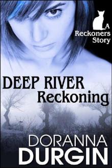 Deep River Reckoning_The Reckoners Read online