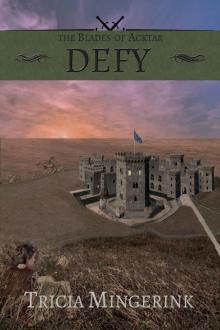 Defy (The Blades of Acktar Book 3)