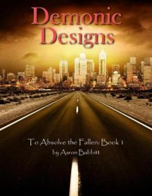Demonic Designs (To Absolve the Fallen) Read online