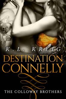 Destination Connelly (The Colloway Brothers Book 4) Read online