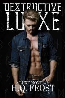 Destructive Luxe_A Luxe Novel Book 2 Read online
