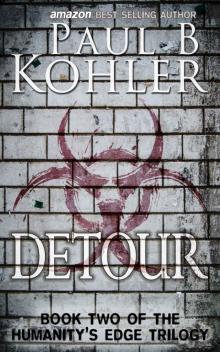 Detour: Book Two of the Humanity's Edge Trilogy Read online