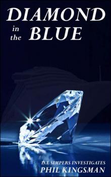 Diamond in the Blue: D.I. Simpers Investigates Read online