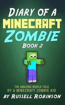 Diary of a Minecraft Zombie (Book 2) Read online