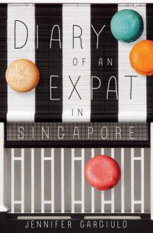 Diary of an Expat in Singapore Read online