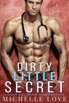 Dirty Little Secret: A Secret Baby-Second Chance Romance (Sons of Sin Book 1) Read online