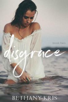 Disgrace (John + Siena Book 2) Read online