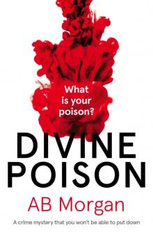 Divine Poison: a crime mystery you won't be able to put down Read online
