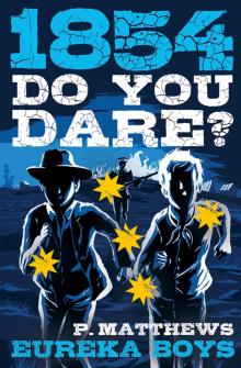 Do You Dare? Eureka Boys