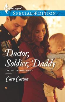 Doctor, Soldier, Daddy (The Doctors MacDowell Book 1) Read online