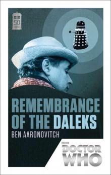 Doctor Who: Remembrance of the Daleks: 50th Anniversary Edition (Doctor Who 50th Anniversary Collection) Read online