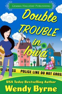 Double Trouble in Iowa: a funny small town cozy mystery (Izzy Lewis Mysteries Book 2) Read online