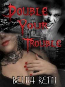 Double Your Trouble Read online