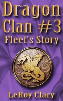Dragon Clan #3: Fleet's Story Read online