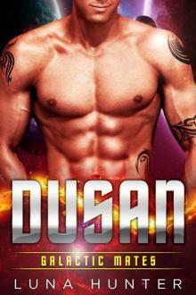Dusan (Scifi Alien Romance) (Galactic Mates) Read online