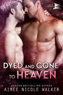 Dyed and Gone to Heaven (Curl Up and Dye Mysteries, #3) Read online