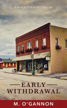 EARLY WITHDRAWAL (A Mitch Tobin Mystery Book 1) Read online