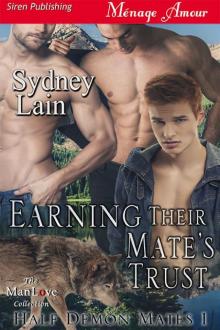 Earning Their Mate's Trust [Half-Demon Mates 1] (Siren Publishing Ménage Amour ManLove) Read online
