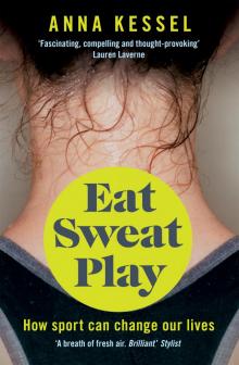 Eat. Sweat. Play