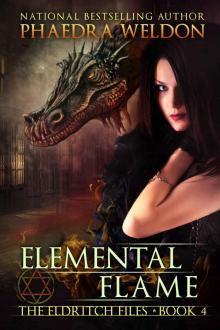 Elemental Flame (The Eldritch Files Book 4) Read online