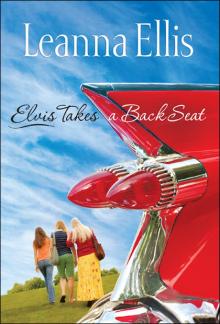 Elvis Takes a Back Seat Read online