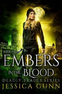 Embers in the Blood: Deadly Trades Series: Book Two Read online