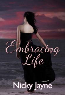 Embracing Life Read online