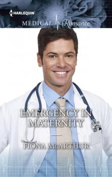 Emergency in Maternity Read online