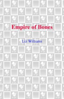 Empire of Bones Read online
