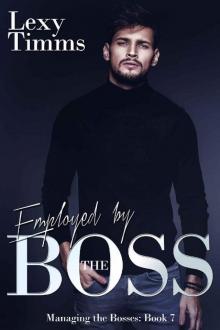 Employed by the Boss: Billionaire Obsession Dark Romance (Managing the Bosses Book 7) Read online