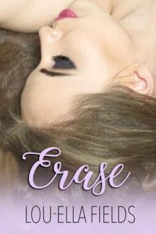 Erase (The Expiration Duet Book 2) Read online