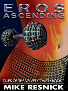 Eros Ascending: Book 1 of Tales of the Velvet Comet Read online