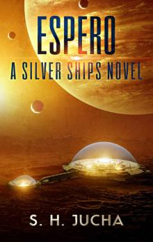 Espero (The Silver Ships Book 6)