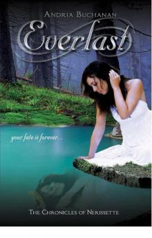 Everlast (The Chronicles of Nerissette) (Entangled Teen)