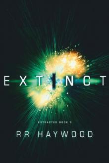 Extinct (Extracted Trilogy Book 3) Read online