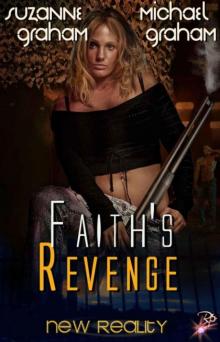 Faith's Revenge (New Reality Series, Book Four) Read online