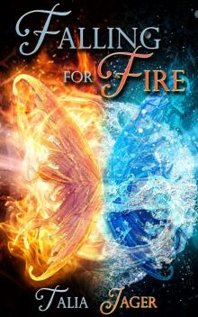 Falling For Fire Read online