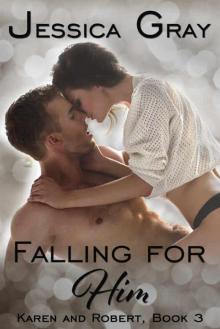 Falling for Him 11: Karen and Robert, Book 3 Read online