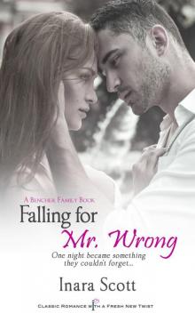 Falling for Mr. Wrong: A Bencher Family Book (Entangled Indulgence) Read online