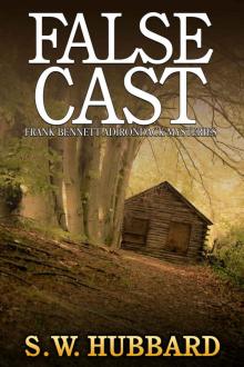 False Cast: a small town murder mystery (Frank Bennett Adirondack Mountain Mystery Series Book 5) Read online