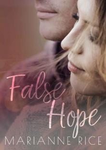 False Hope (McKay-Tucker Men Book 2) Read online