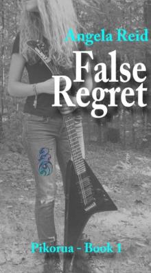 False Regret: Pikorua - Book 1 Read online