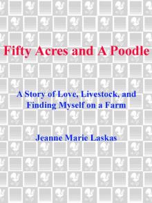 Fifty Acres and a Poodle Read online