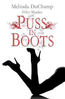 Fifty Shades of Puss in Boots (The Fifty Shades Of Jezebel Trilogy Book 2) Read online