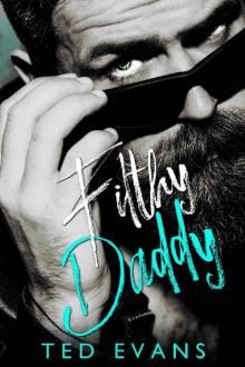 Filthy Daddy (Baby Daddies Book 2) Read online