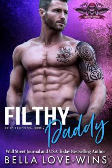 Filthy Daddy (Satan's Saints MC #2) Read online