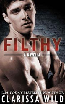 Filthy (New Adult Romance) - #3 Fierce Series Read online