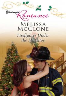 Firefighter Under the Mistletoe Read online
