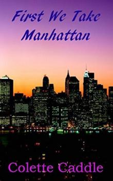 First We Take Manhattan Read online